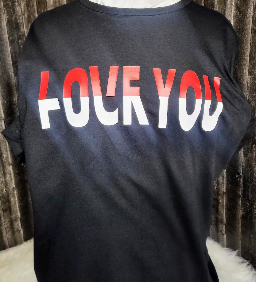 LOVE/F#CK YOU T-SHIRT