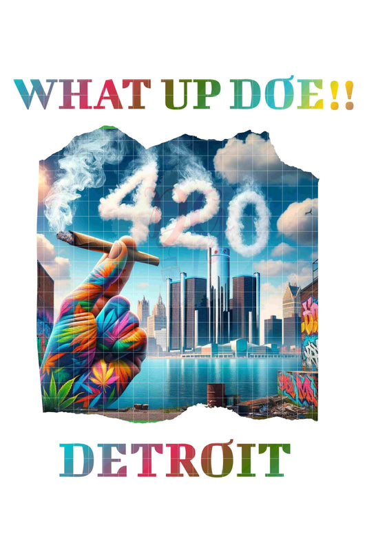 WHAT UP DOE - 420 PNG